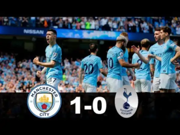 Manchester City vs Tottenham Hotspur 1 – 0 | EPL All Goals & Highlights | 21-04-2019